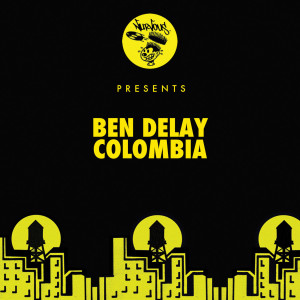 收聽Ben Delay的Colombia (Edit)歌詞歌曲