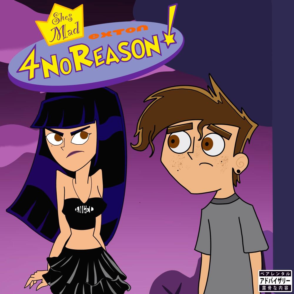 she's mad 4 no reason (Explicit)