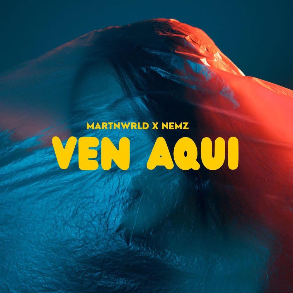 VEN AQUI (feat. Nemz) (Explicit)