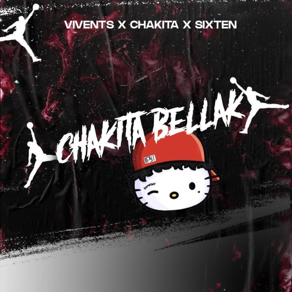 Chakita Bellak (feat. Dj Chakita & Sixten|Explicit)