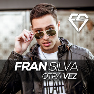 ดาวน์โหลดและฟังเพลง Otra Vez พร้อมเนื้อเพลงจาก Fran Silva