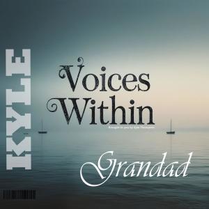 收聽Kyle Thompson的Grandad歌詞歌曲