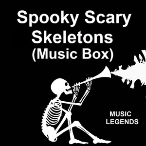 Spooky Scary Skeletons (Music Box)
