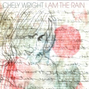อัลบัม I Am the Rain ศิลปิน Chely Wright