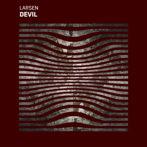 收聽LARSEN的Devil歌詞歌曲