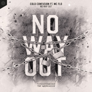 ดาวน์โหลดและฟังเพลง No Way Out พร้อมเนื้อเพลงจาก Cold Confusion