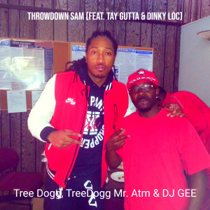 Listen to Throwdown Sam (Explicit) song with lyrics from Tree Dogg