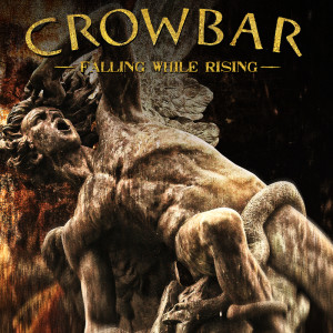Album Falling While Rising oleh Crowbar
