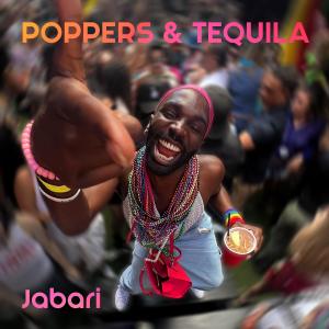 ดาวน์โหลดและฟังเพลง poppers & tequila (Explicit) พร้อมเนื้อเพลงจาก Jabari