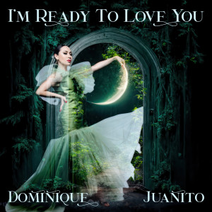 Listen to I'M READY TO LOVE YOU song with lyrics from Dominique