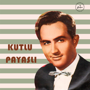 收聽Kutlu Payaslı的Ankara Rüzgarı歌詞歌曲