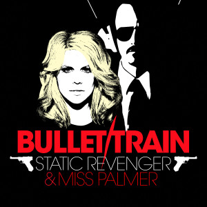 Miss Palmer的专辑Bullet Train