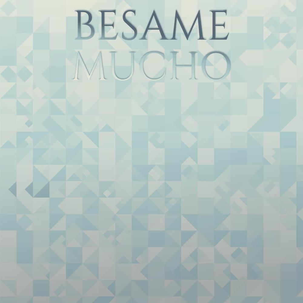 Besame mucho