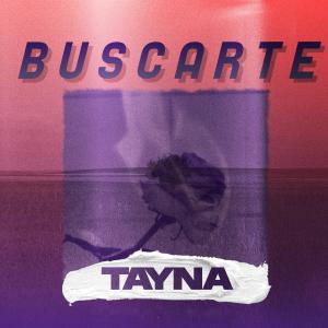 ดาวน์โหลดและฟังเพลง Buscarte พร้อมเนื้อเพลงจาก Tayna