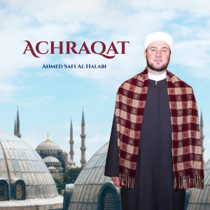 Album Achraqat from Ahmed Safi Al Halabi