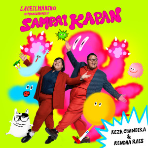 收聽Reza Chandika的Sampai Kapan歌詞歌曲