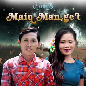Listen to Maiq Manget song with lyrics from Adryan