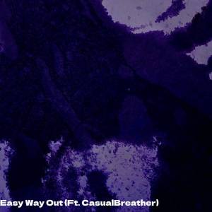 Listen to Easy Way Out (Explicit) song with lyrics from Johnny Nelson