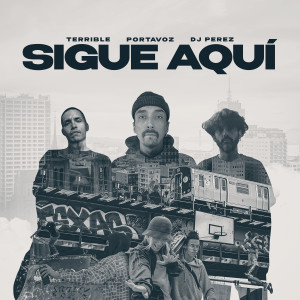 ดาวน์โหลดและฟังเพลง Sigue Aquí พร้อมเนื้อเพลงจาก Terrible
