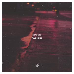 อัลบัม Streets ศิลปิน Farizki