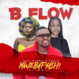 Listen to Mwebafyashi (Limbi) song with lyrics from B Flow