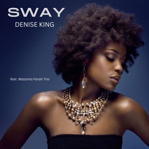 收听Denise King的Sway歌词歌曲