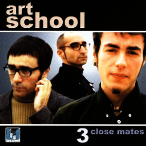 อัลบัม 3 Close Mates ศิลปิน Art School
