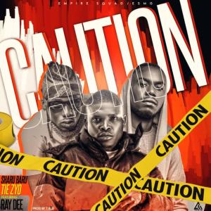 收聽Sharu Baru的Caution (feat. Ray dee, 408 Empire, Tiez yo, Sharubaru & Empire squad)歌詞歌曲