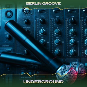 Berlin Groove的專輯Underground