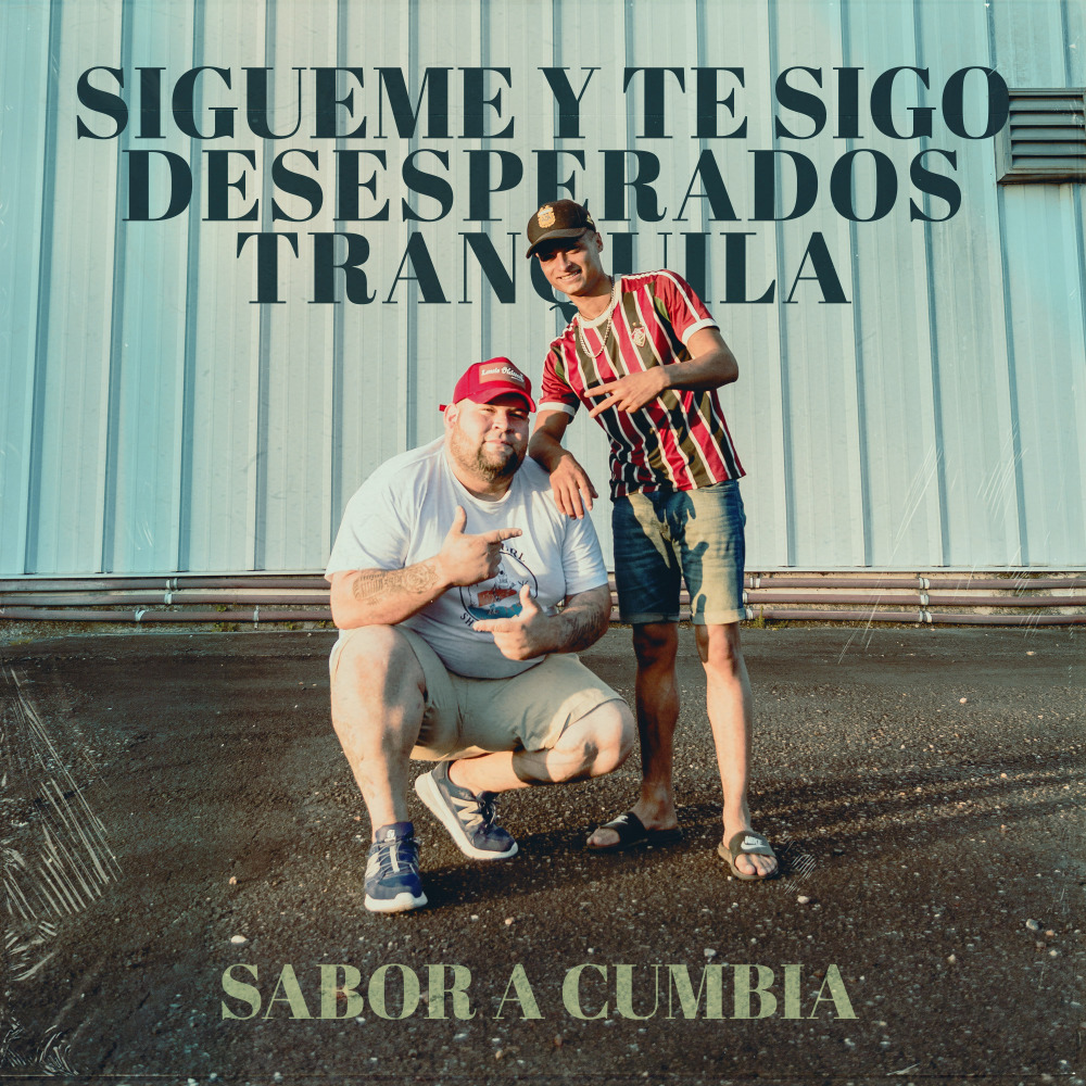 Sígueme y Te Sigo / Desesperados / Tranquila