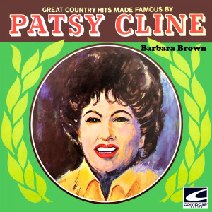 Barbara Brown的專輯Great Country Hits Made Famous By Patsy Cline