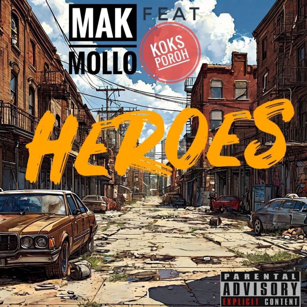 Heroes (Explicit)