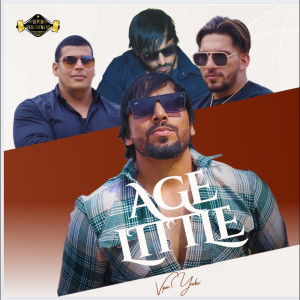 Listen to Age Little song with lyrics from Vipin Yadav