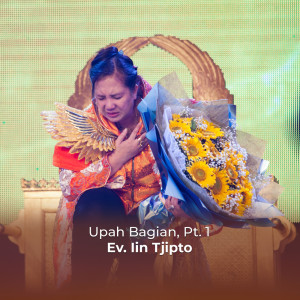 Listen to Upah Bagian, Pt. 1 song with lyrics from Ev. Lin Tjipto