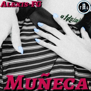 Alexis-FG的專輯Muñeca