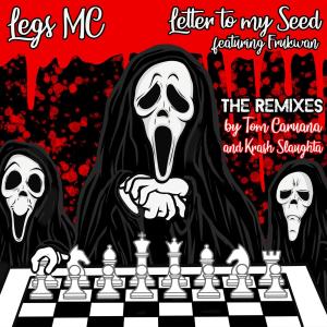 收聽Legs MC的Letter to my Seed (feat. Frukwan) (Tom Caruana Remix)歌詞歌曲