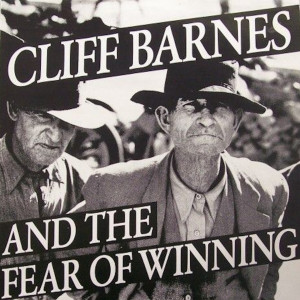 Album The Record That Took 300 Million and 35 Years To Make (Remaster 2023) (Explicit) oleh Cliff Barnes And The Fear Of Winning