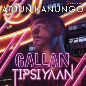收聽Arjun Kanungo的Gallan Tipsiyaan歌詞歌曲