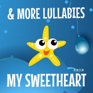 Album My Sweetheart & More Lullabies from Kidzen