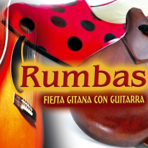 Various Artists的專輯Rumbas. La Mejor Rumba. Música Típica de España. Fiesta Gitana Con Guitarra