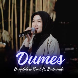 Dengarkan Dumes lagu dari Dangduters ID dengan lirik