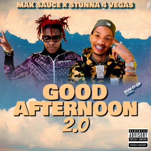 Good Afternoon 2.0 (Remix) (Explicit) dari Stunna 4 Vegas