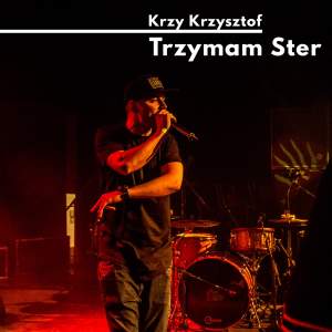 收听Krzy Krzysztof的Trzymam ster歌词歌曲