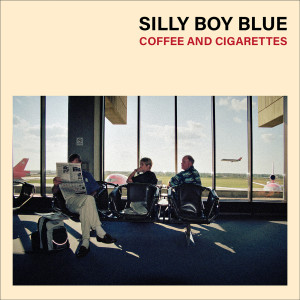 Silly Boy Blue的專輯Coffee and Cigarettes