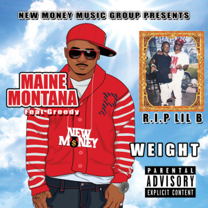 Listen to Weight (Explicit) song with lyrics from Maine Montana