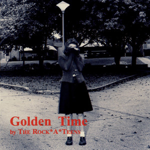 The Rock*A*Teens的專輯Golden Time