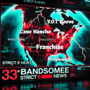 Prophiavelli的專輯Bandsomee (feat. Cane Hancho, YOT Koove & Franchise) [Radio Edit]