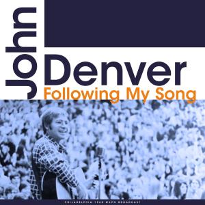 Following My Song (Live) dari John Denver