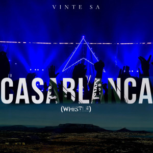 ดาวน์โหลดและฟังเพลง Casablanca (Whistle) พร้อมเนื้อเพลงจาก Vinte SA