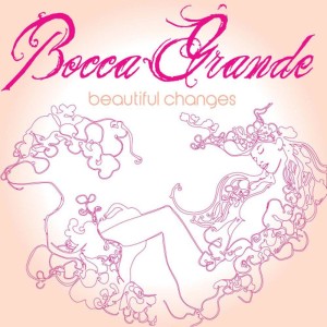 ดาวน์โหลดและฟังเพลง Beautiful Changes (Dj Trio Remix) พร้อมเนื้อเพลงจาก Bocca Grande